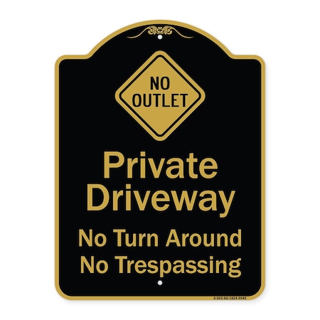 Designer Series-No Turn Around Or Trespassing With No Outlet Symbol